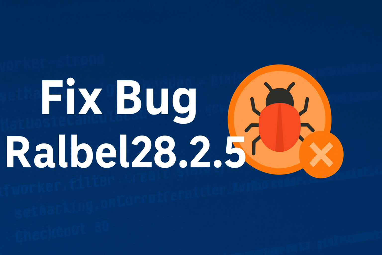Fix Bug Ralbel28.2.5 Fast Repair, Clean Code, Stable System