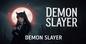 Demon Slayer